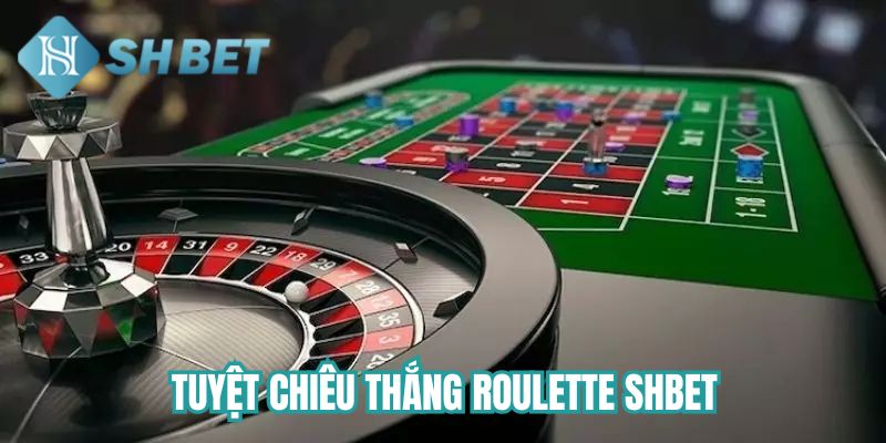 Kinh nghiệm chiến thắng game roulette